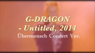 Download lagu G-DRAGON - 무제(無題) (Untitled, 2014) (Übermensch Concert Ver.) mp3 Download lagu G-DRAGON - 무제(無題) (Untitled, 2014) (Übermensch Concert Ver.) mp3