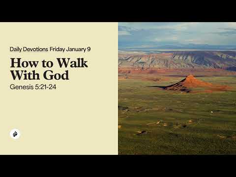 How to Walk With God – Daily Devotional