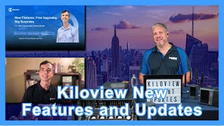 New Features. Free Upgrades. Big Surprises​ - Kiloview Keeps Getting Better