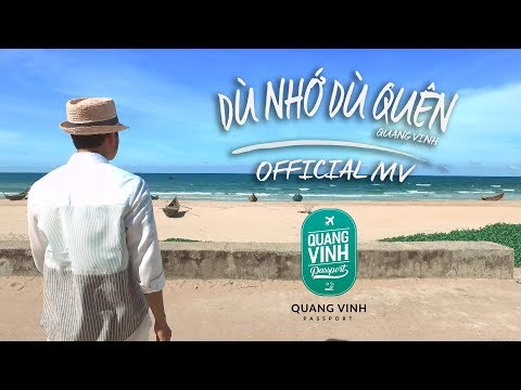 Dù nhớ dù quên - Quang Vinh