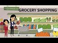 Shopping at the Grocery Store - English Conversation