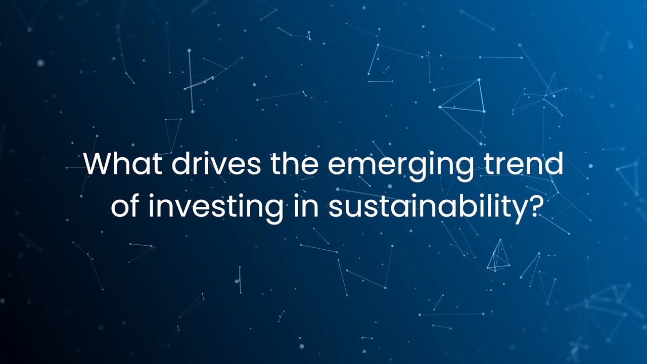 François Tison, 360 Capital - What drives the emerging trend of investing in sustainability?