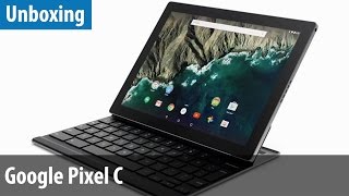Pixel C: Googles Super-Tablet im Unboxing / Hands-on | deutsch / german