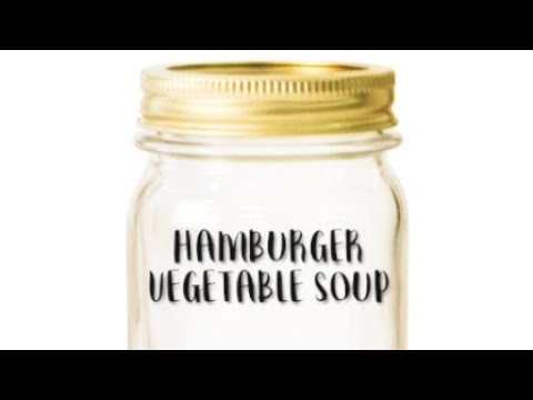 Canning Hamburger Vegetable Soup