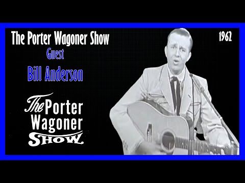 The Porter Wagoner Show Guest Bill Anderson FULL SHOW 1962!