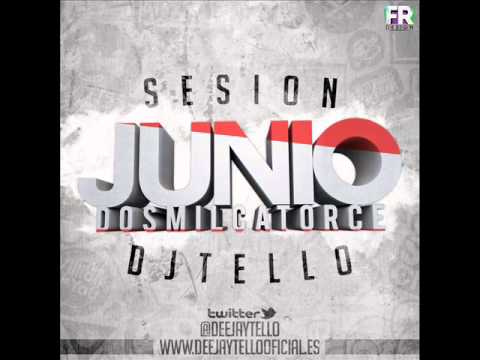 17. Dj Tello - Sesion Junio 2014