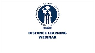 GGUSD Distance Learning Information Webinar