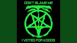 Don't Blame Me, I Voted For Kodos