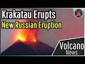 This Week In Volcano News Krakatau Erupts New Russian Eruption