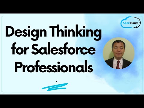 Design Thinking for Salesforce Professionals