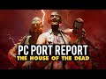 House Of The Dead Remake PC Port Report Review
