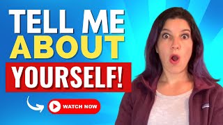 How To Answer "Tell Me About Yourself" In An Interview (& WOW The Employer!)