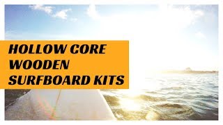 R'n'D of Our New Wooden Surfboard kits - Part 1 of our R'n'D process