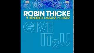 Robin Thicke - Give It 2 U (Remix) 1080p