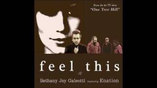 Feel This -- Bethany Joy Galeotti ft. Enation