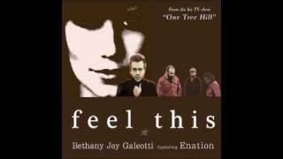 Feel This -- Bethany Joy Galeotti ft. Enation