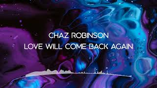 Love Will Come Back Again by Chaz Robinson | Spatialize Binaural Audio Render