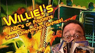 Willie!'s ABC's of Favorite Sega Dreamcast Games Episode 1