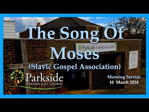 The Song of Moses (with Slavic Gospel Association)
