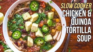 Slow Cooker Chicken & Quinoa Tortilla Soup / Sopa de Tortilla con Pollo y Quinoa