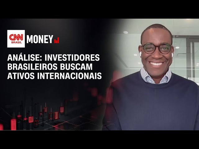 Análise: Investidores brasileiros buscam ativos internacionais | MONEY NEWS