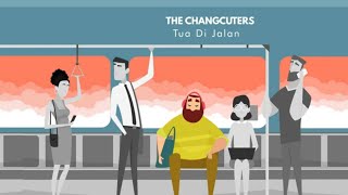 Download lagu The Changcuters - Tua Di Jalan mp3