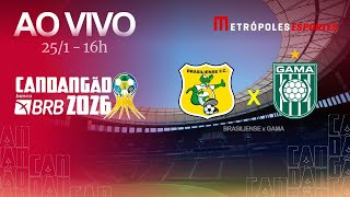 CANDANGÃO 2026 - BRASILIENSE x GAMA - AO VIVO E COM IMAGENS - 25.01.26
