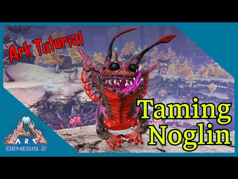 Ark Tutorial: Taming a Noglin in Ark Genesis 2