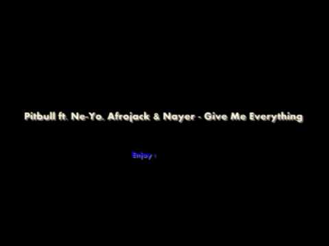 Pitbull ft. Ne-Yo, Afrojack & Nayer - Give Me Everything
