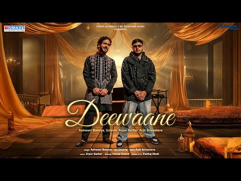 Deewane - Ashwani Basoya | Unome | Arjun Sarkar | Arjit Srivastava | Be Together Lounge