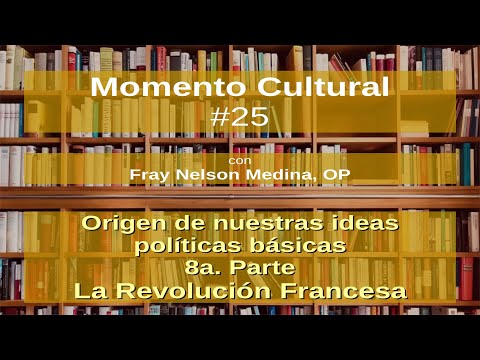 Momento Cultural 25 - La Revolución Francesa