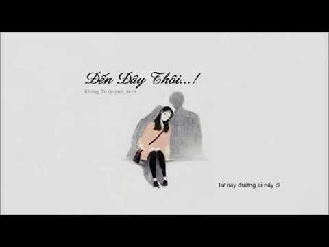 Đến đây thôi - Khổng Tú Quỳnh