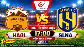 🔴TRỰC TIẾP BÌNH LUẬN HAGL vs SLNA | 17H00 HÔM NAY 23/10 | V.LEAGUE 2026/27 | Vid