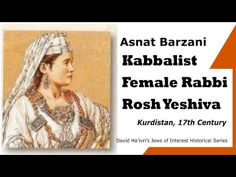 Asnat Barzani A Female Rabbi and Kabbalist in the 17th Century - Jews of Interest Historical Series