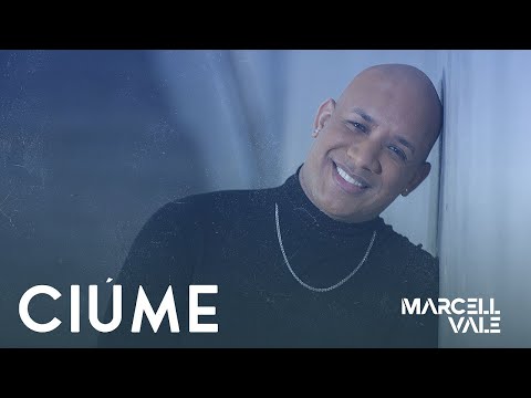 Marcel Vale - Ciúme (Clipe Oficial)