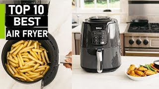 Top 10 Best Air Fryers on the Market