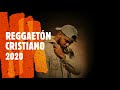 CHRISTIAN REGGAETON MIX 2020
