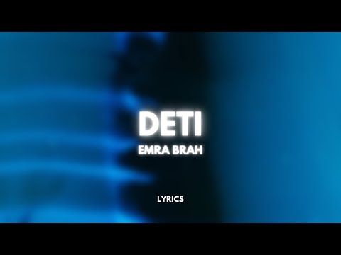 Emra Brah - Deti (Lyrics)