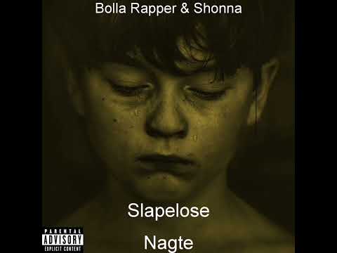 Slapelose nagte ft Bolla Rapper
