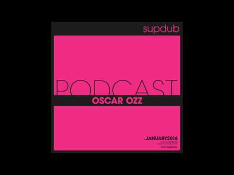 Supdub Podcast Januar 2016 by Oscar OZZ