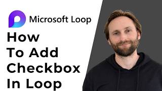 How to Add Checkbox in Microsoft Loop [Full Guide 2026]