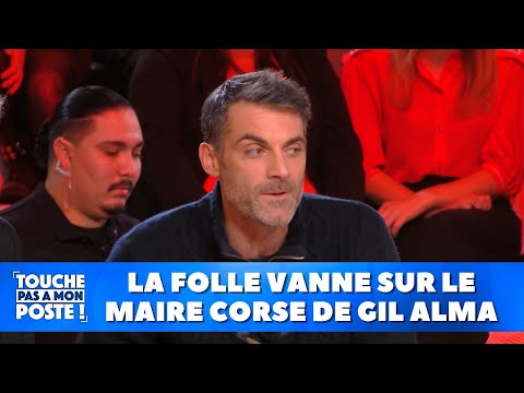 La folle vanne sur le maire corse de Gil Alma !
