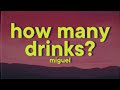 Miguel Kendrick Lamar How Many Drinks Lyrics