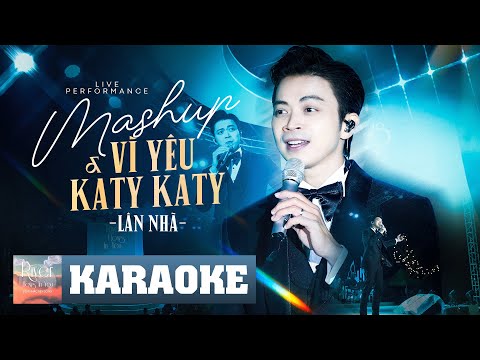 [KARAOKE] MASHUP VÌ YÊU & KATY KATY (LIVE BAND) - LÂN NHÃ BEAT PHỐI MỚI 2024