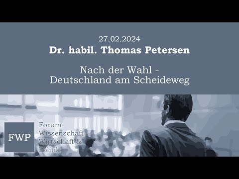 Nach der Wahl - Deutschland am Scheideweg - Dr. habil. Thomas Petersen
