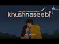 Khushnaseebi (Video) | Dhvani Bhanushali, Abhijit Vaghani, Shloke Lal | Lagan | Visualizer