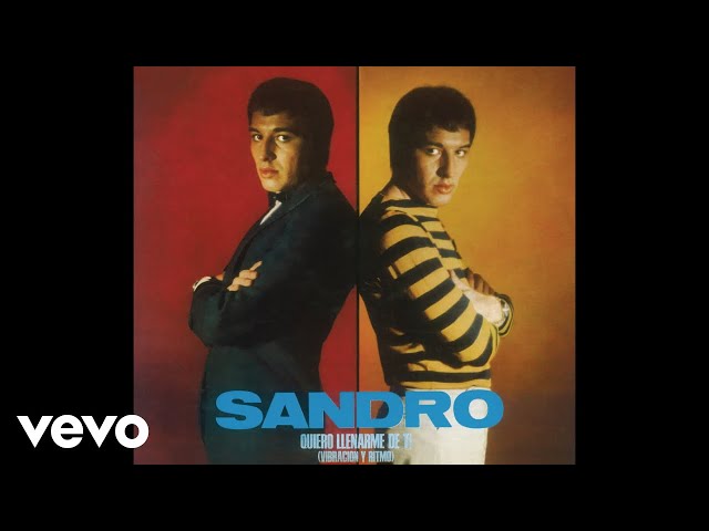 Sandro - Quiero Llenarme de Tí (Official Audio) Sandro - Quiero Llenarme de Tí (Official Audio)