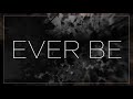 Ever Be Lyric Video - Anthony Evans