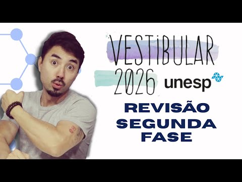 REVISÃO UNESP | Segunda Fase | 2026