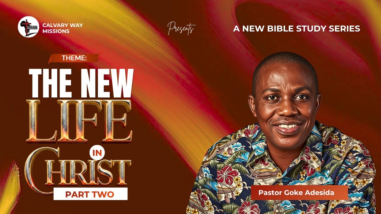 The New Life in Christ (2)
